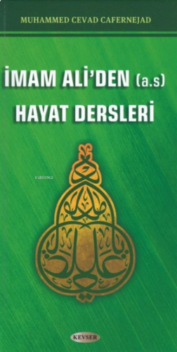 İmam Ali'den (A.S) Hayat Dersleri