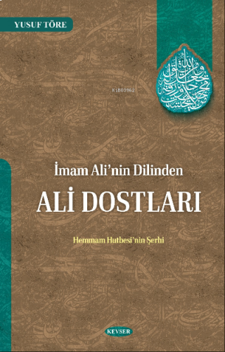 İmam Ali'nin Dilinden Ali Dostları Hemmam Hutbesi’nin Şerhi