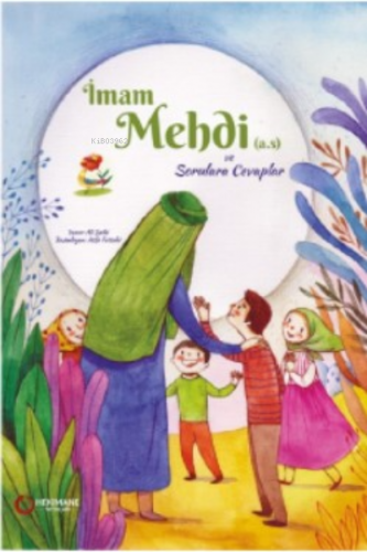 İmam Mehdi (a.s.) ve Sorulara Cevaplar