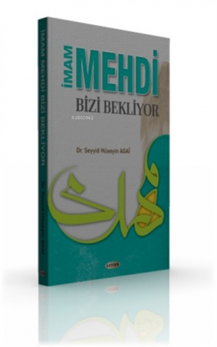 İmam Mehdi Bizi Bekliyor