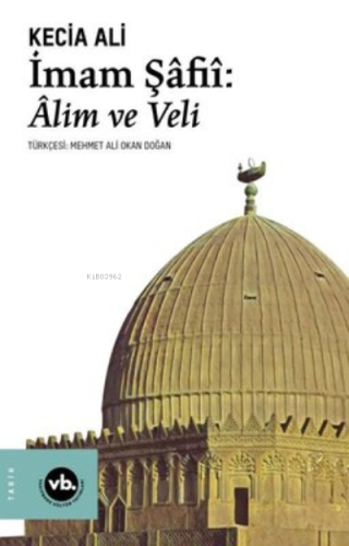 İmam Şafii: Alim Ve Veli