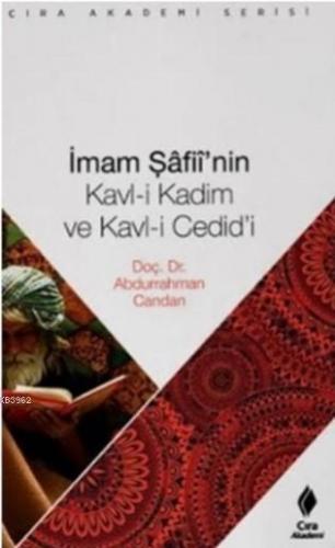 İmam Şafiinin Kavl i Kadim ve Kavl i Cedidi