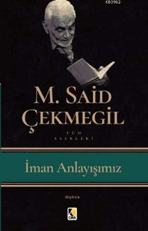 İman Anlayışımız