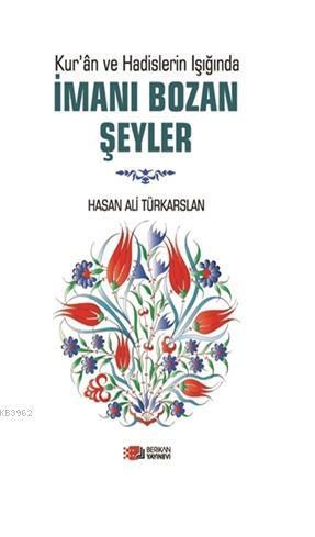 İmani Bozan Şeyler