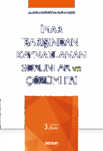 İmar Barışından Kaynaklanan Sorunlar ve Çözümleri