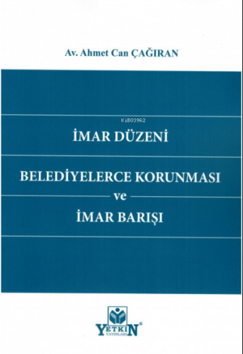 İmar Düzeni Belediyelerce Korunması ve İmar Barışı