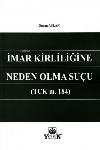 İmar Kirliliğine Neden Olma Suçu