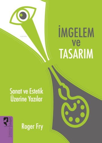 İmgelem ve Tasarım;Sanat ve Estetik Üzerine Yazılar