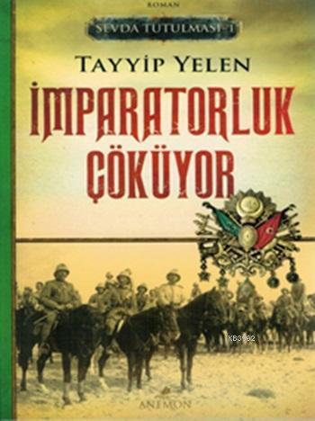 İmparatorluk Çöküyor - Sevda Tutulması 1