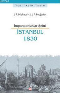 İmparatorluklar Şehri İstanbul 1830