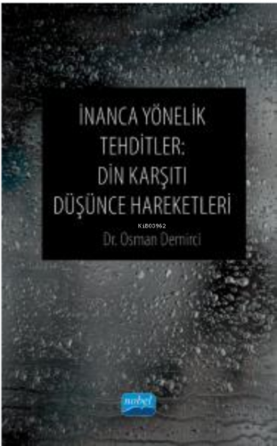 İnanca Yönelik Tehditler- Din Karşıtı Düşünce Hareketleri