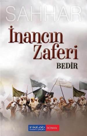 İnancın Zaferi Bedir