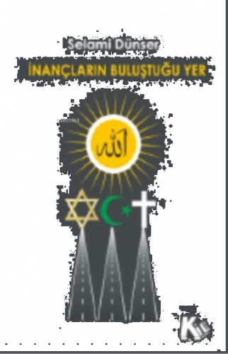 Inançların Buluştuğu Yer