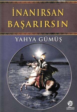 İnanırsan Başarırsın