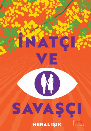 İnatçı ve Savaşçı