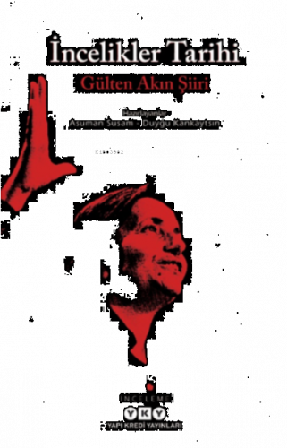 İncelikler Tarihi – Gülten Akın Şiiri