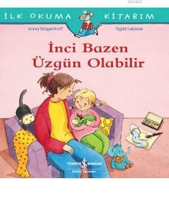 İnci Bazen Üzgün Olabilir