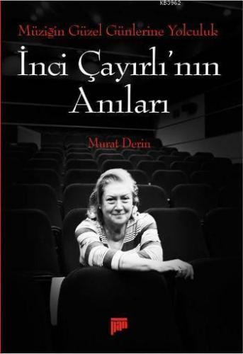 İnci Çayırlı'nın Anıları