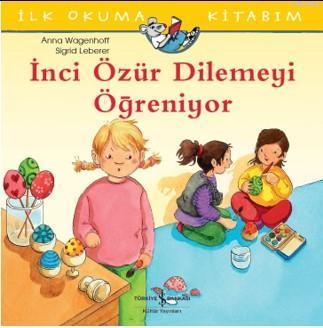 İnci Özür Dilemeyi Öğreniyor