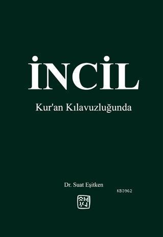 İncil - Kur'an Kılavuzluğunda