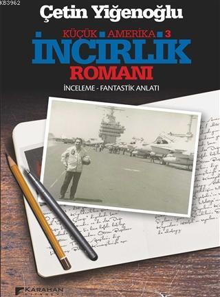 İncirlik Romanı Küçük Amerika 3