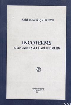 Incoterms; Uluslararası Ticari Terimler