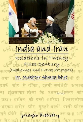 India and Iran Relations in Twenty First Century