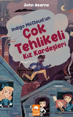 Indigo McCloud'un Çok Tehlikeli Kız Kardeşleri