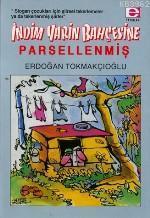 İndim Yarin Bahçesine Parsellenmiş