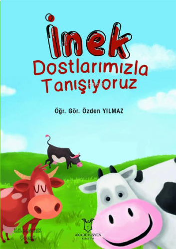 İnek Dostlarımızla Tanışıyoruz