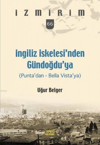 İngiliz İskelesi'nden Gündoğdu'ya