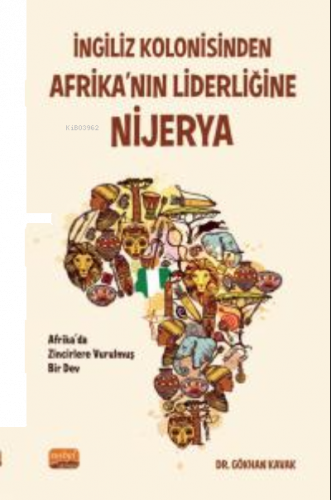 İngiliz Kolonisinden Afrika'nın Liderliğine