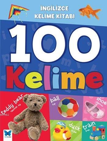 İngilizce Kelime Kitabı - 100 Kelime; 3+ Yaş