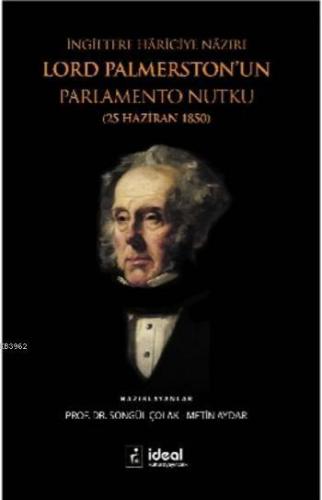 İngiltere Hariciye Nazırı Lord Palmerston'un Parlamento Nutku