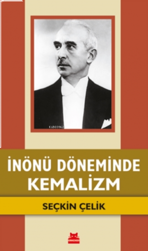 İnönü Döneminde Kemalizm