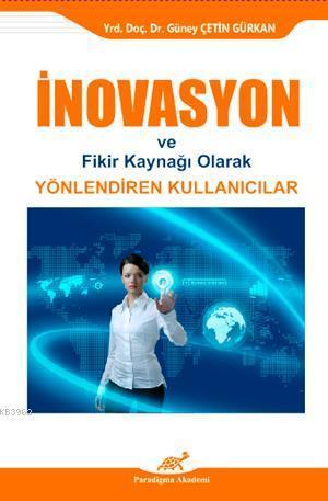 İnovasyon ve Fikir Kaynağı Olarak Yönlendiren Kullanıcılar