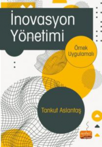 İnovasyon Yönetimi - Örnek Uygulamalı