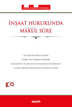 İnşaat Hukukunda Makul Süre