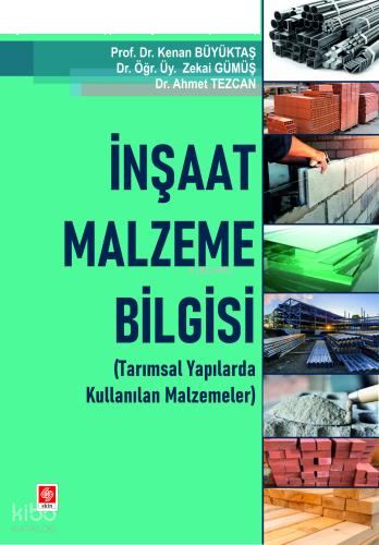 İnşaat Malzeme Bilgisi;Tarımsal Yapılarda Kullanılan Malzemeler
