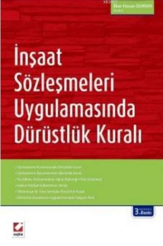 İnşaat Sözleşmeleri Uygulamasında Dürüstlük Kuralı