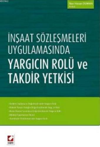 İnşaat Sözleşmeleri Uygulamasında Yargıcın Rolü ve Takdir Yetkisi