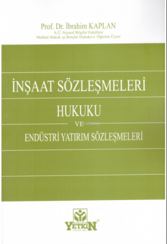 İnşaat Sözleşmeleri ve Endüstri Yatırım Sözleşmeleri