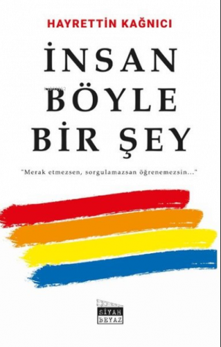 İnsan Böyle Bir Şey