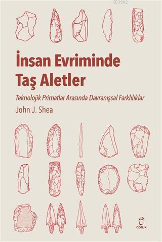 İnsan Evriminde Taş Aletler Teknolojik Primatlar Arasında Davranışsal 