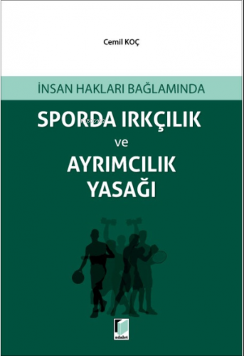 İnsan Hakları Bağlamında Sporda Irkçılık ve Ayrımcılık Yasağı