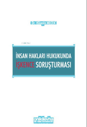 İnsan Hakları Hukukunda İşkence Soruşturması