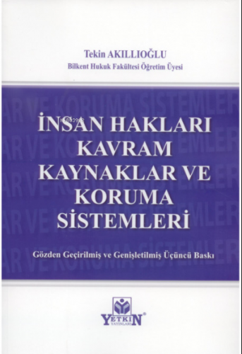 İnsan Hakları Kavram Kaynaklar ve Koruma Sistemleri