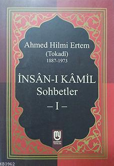 İnsân-ı Kâmil Sohbetler I