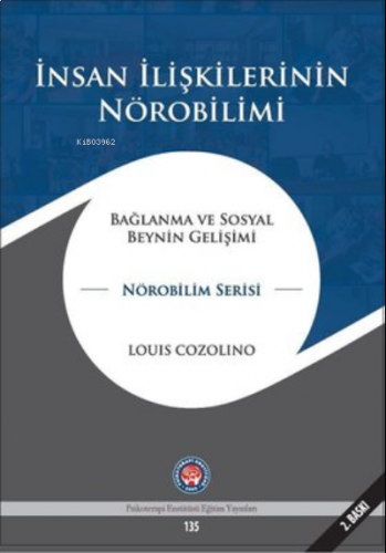 İnsan İlişkilerinin Nörobilimi (Bağlanma ve Sosyal Beynin Gelişimi)