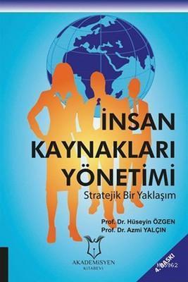 İnsan Kaynakları Yönetimi Stratejik Bir Yaklaşım